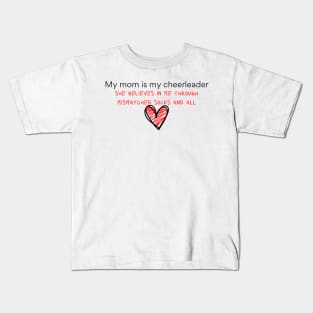 My mom is my cheerleader Kids T-Shirt